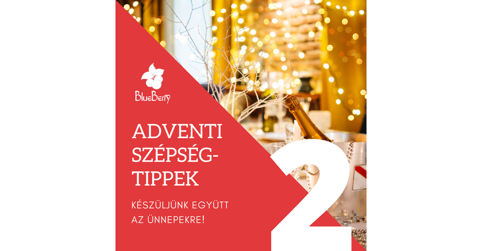 Adventi szépségtipp 2.